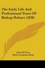 The Early Life And Professional Years Of Bishop Hobart (1838)