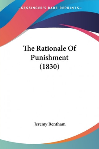 The Rationale Of Punishment (1830)