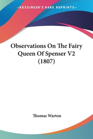 Observations On The Fairy Queen Of Spenser V2 (1807)