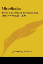 Miscellanies: From The Oxford Sermons And Other Writings (1870)