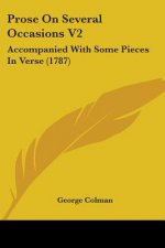 Prose On Several Occasions V2: Accompanied With Some Pieces In Verse (1787)