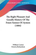 THE RIGHT PLEASANT AND GOODLY HISTORY OF