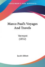 Marco Paul's Voyages And Travels