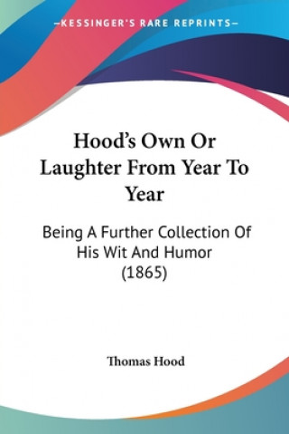 Hood's Own Or Laughter From Year To Year