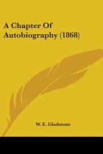 A Chapter Of Autobiography (1868)