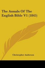 The Annals Of The English Bible V1 (1845)