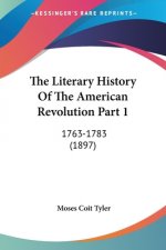 THE LITERARY HISTORY OF THE AMERICAN REV