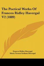THE POETICAL WORKS OF FRANCES RIDLEY HAV