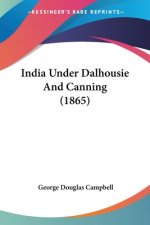 India Under Dalhousie And Canning (1865)