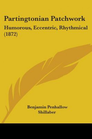 Partingtonian Patchwork: Humorous, Eccentric, Rhythmical (1872)