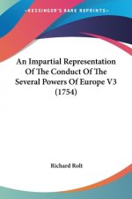 An Impartial Representation Of The Conduct Of The Several Powers Of Europe V3 (1754)