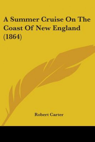 A Summer Cruise On The Coast Of New England (1864)