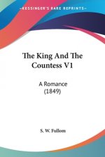 The King And The Countess V1: A Romance (1849)