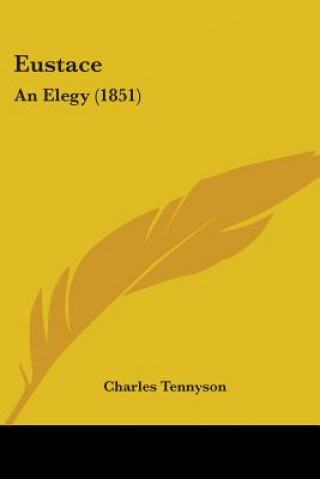 Eustace: An Elegy (1851)