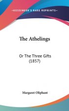 The Athelings: Or The Three Gifts (1857)