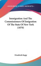 Immigration And The Commissioners Of Emigration Of The State Of New York (1870)