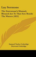 Lay Sermons: The Statesman's Manual; Blessed Are Ye That Sow Beside The Waters (1852)