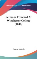 Sermons Preached At Winchester College (1848)