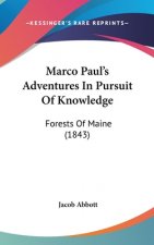 Marco Paul's Adventures In Pursuit Of Knowledge: Forests Of Maine (1843)