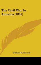 The Civil War In America (1861)