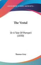 The Vestal: Or A Tale Of Pompeii (1830)