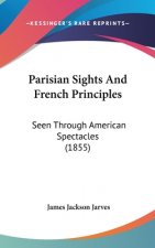 Parisian Sights And French Principles