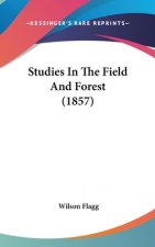 Studies In The Field And Forest (1857)