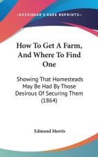 How To Get A Farm, And Where To Find One