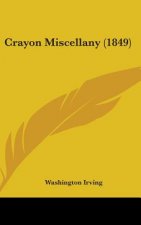 Crayon Miscellany (1849)