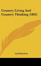 Country Living And Country Thinking (1863)