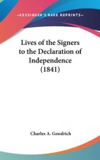 Lives Of The Signers To The Declaration Of Independence (1841)