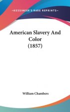 American Slavery And Color (1857)