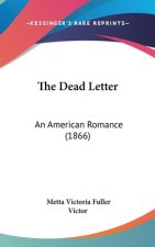 The Dead Letter: An American Romance (1866)