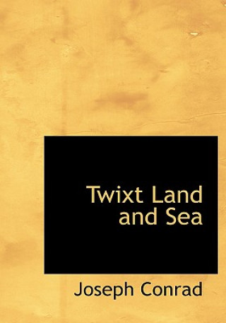 Twixt Land and Sea