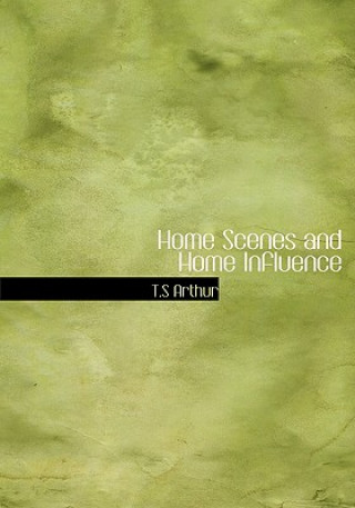 Home Scenes and Home Influence