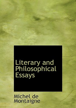 Literary and Philosophical Essays