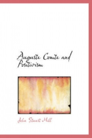 Auguste Comte and Positivism