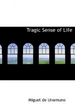 Tragic Sense of Life (Large Print Edition)