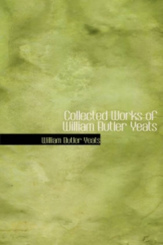 Collected Works of William Butler Yeats