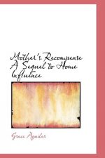 Mother's Recompense a Sequel to Home Influence