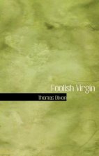 Foolish Virgin