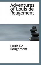 Adventures of Louis de Rougement