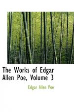 Works of Edgar Allen Poe, Volume 3