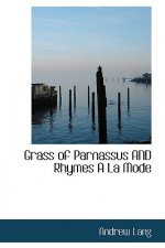 Grass of Parnassus and Rhymes a la Mode
