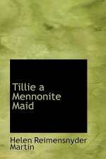 Tillie a Mennonite Maid