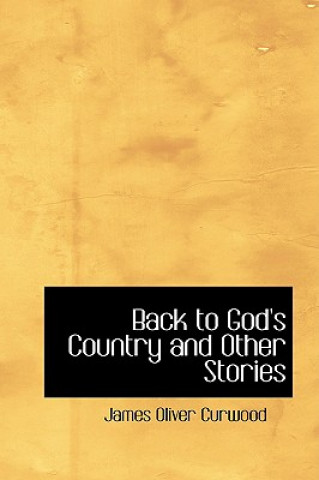 Back to God's Country and Other Stories