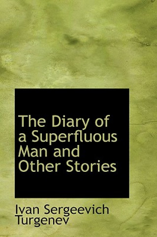 Diary of a Superfluous Man and Other Stories