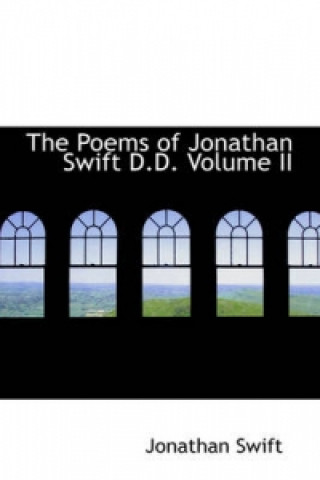 Poems of Jonathan Swift D.D. Volume II