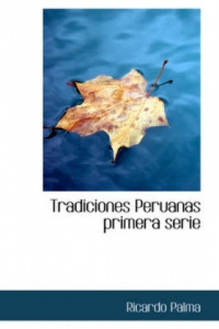 Tradiciones Peruanas Primera Serie