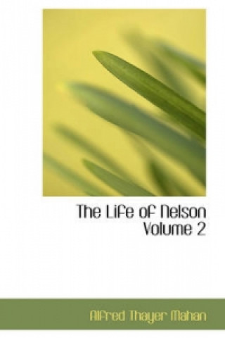 Life of Nelson Volume 2